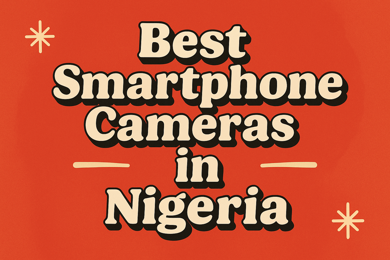 Best Smartphone Cameras in Nigeria — 2025 Buyer’s Guide (Vanfleek)